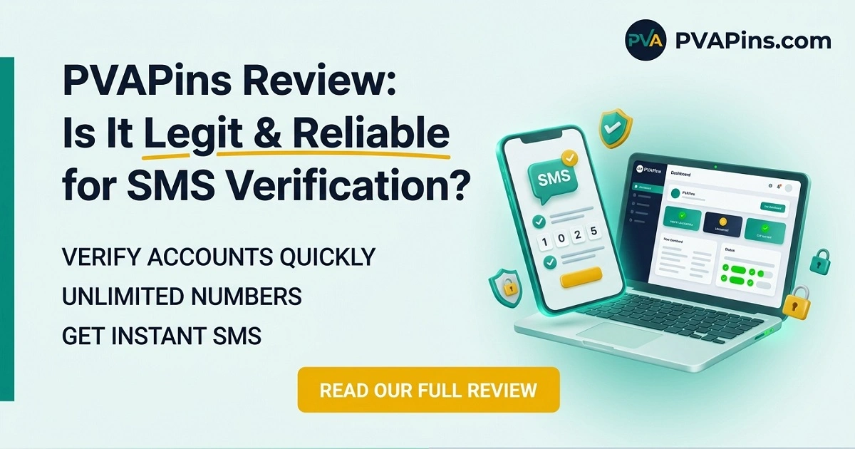 PVAPins Review: Is It Legit & Reliable for SMS Verification?